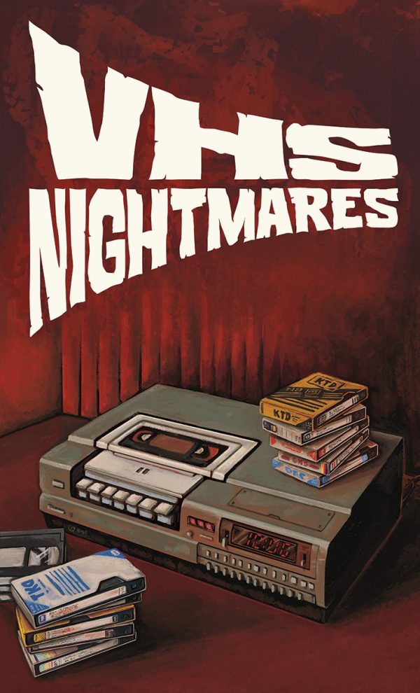 VHS Nightmares